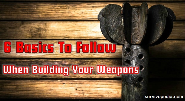 Basics To Building Weapons 